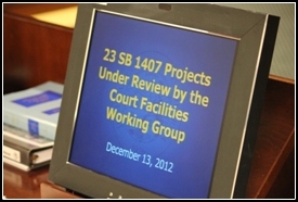 Computer screen displays title: 23 SB 1407 Projects Under Review by the Court Facilities Working Group, December 13, 2012