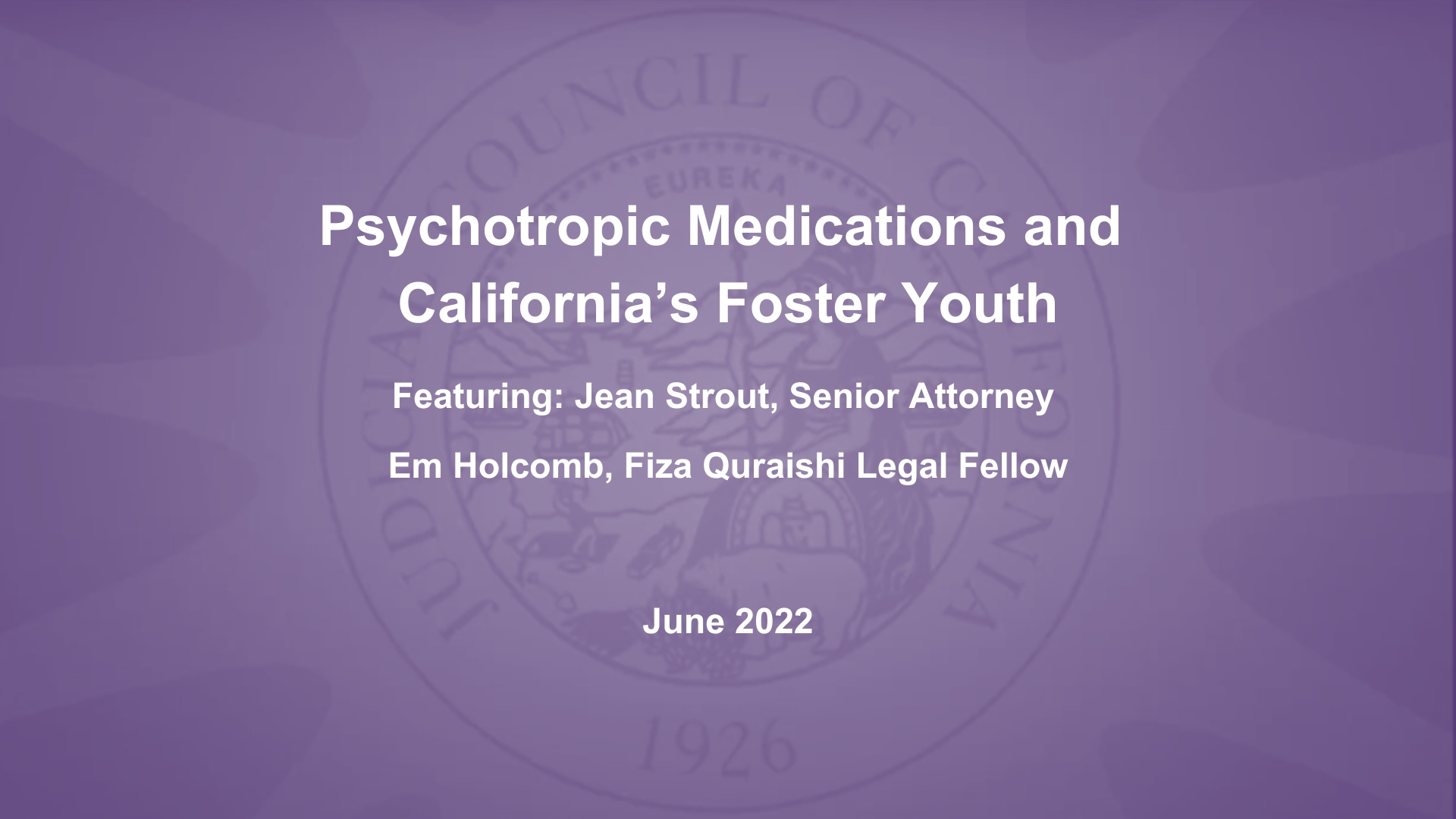 Psychotropic Medication and California’s Foster Youth