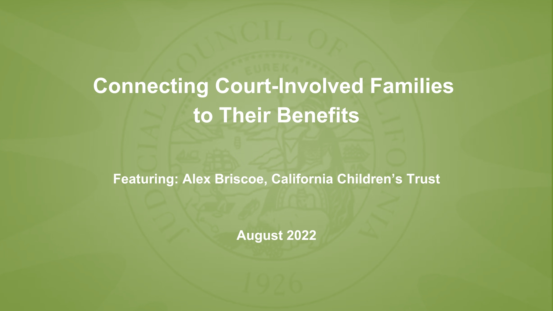 Connecting Court-Involved Families to Their Benefits
